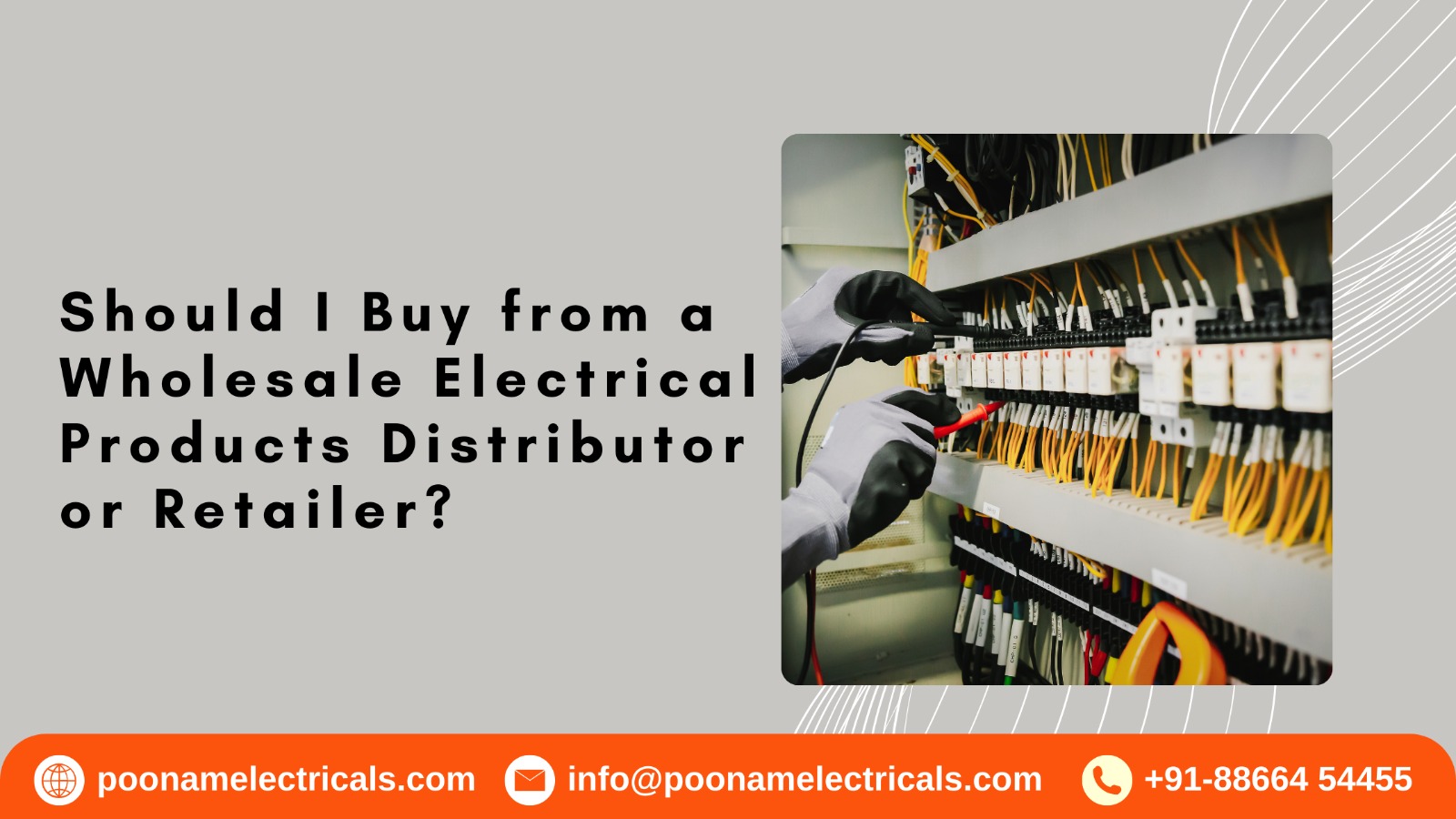 Should I Buy from a Wholesale Electrical Products Distributor or Retailer?