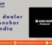 Top Dealers of Anchor in India