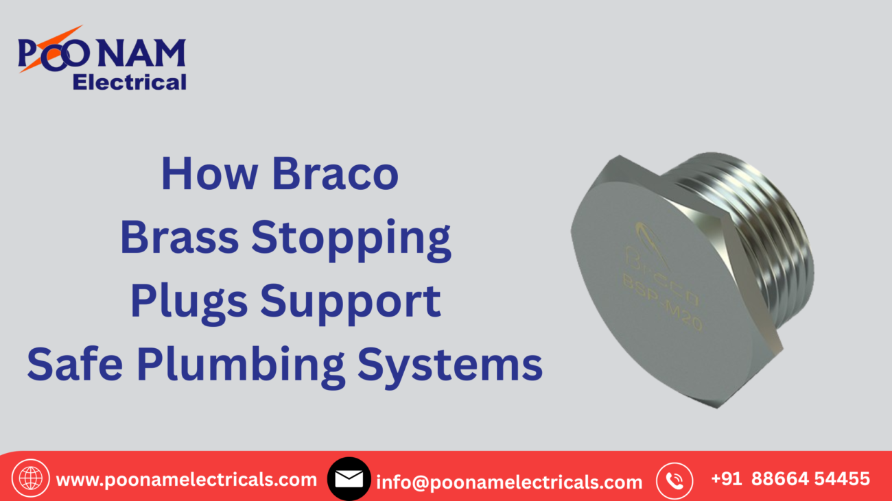 How Braco Brass Stopping Plugs Support Safe Plumbing Systems